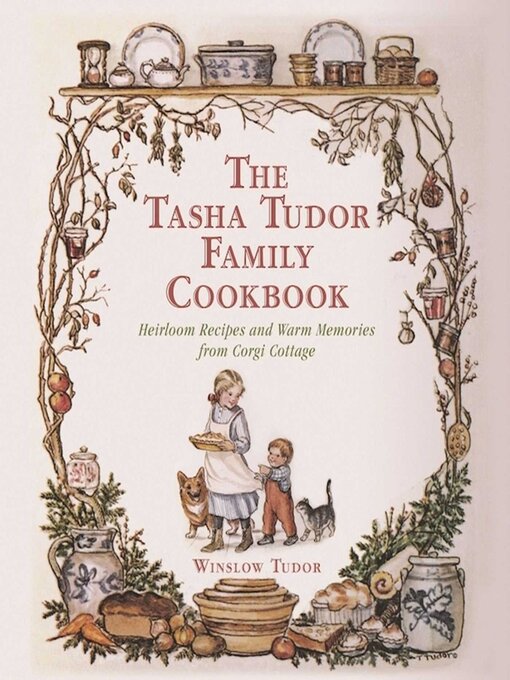 Title details for The Tasha Tudor Family Cookbook by Winslow Tudor - Available